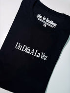 Un dí a la vez T shirt